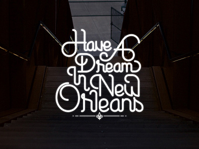 Have A Dream In New Orleans lettering vector