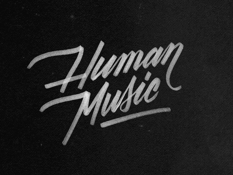 Human Music brushlettering handlettering lettering