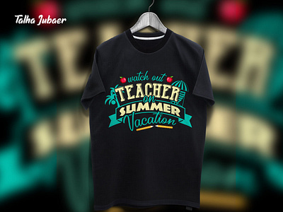 Teacher Summer Tshirt Design 001 design illustration shirt mockup shirtdesign tshirt tshirt art tshirt design tshirtdesign tshirts typography vector