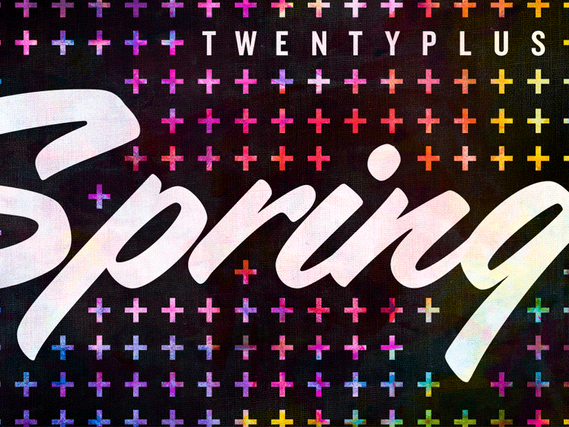 20+ | SPRING 20 branding church filmotype lasalle knockout river valley church spring twentyplus young adult