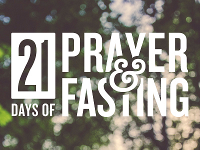 21 Days of Prayer and Fasting 21 church fasting prayer river valley