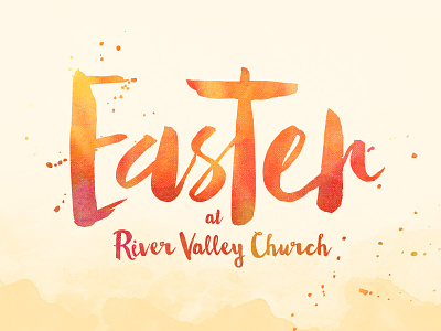 Easter at River Valley Church church easter jesus paint river valley sermon