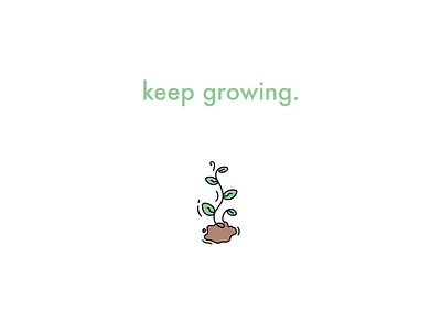 keep growing. branding design icon illustration minimal minimalist motivational typography vector