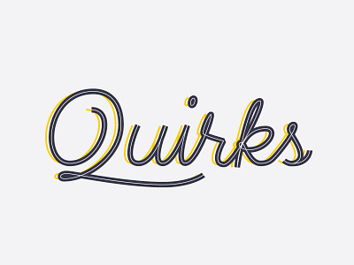 Quirks lettering monoline monoweight neon quirks script script lettering typography