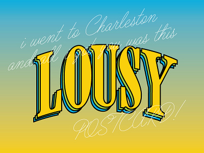 Lousy Postcard charleston illustration lettering postcard south carolina travel typography wander