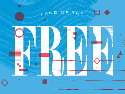 Land of the Free land of the free lettering type type design