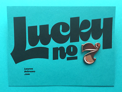 Lucky Typographics! 7 groovy lettering numerals nyc script script lettering typographics typography