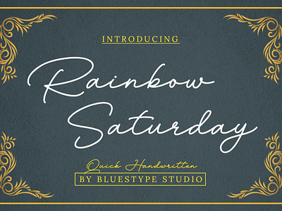 Rainbow Saturday - Signature Font