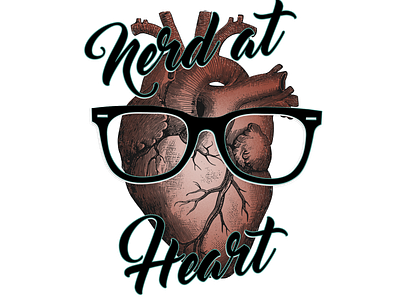 Nerd at Heart anatomy design heart illustration nerd nerdy typography vector