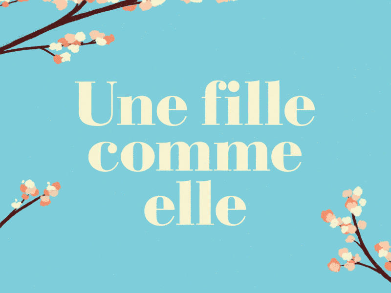 Une Fille Comme Elle - Title Animation after effects animated animation gif illustration kinetic loop motion design texture type typeface typography