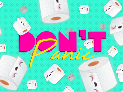 Dont panic 80s design illustration toiletpaper type