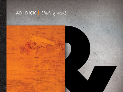 Adi Dick - Undergrowth EP artwork adi dick album artwork ep music