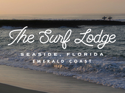 The Surf Lodge florida house lettering lodge logo mono ocean surf surfboard vacation water waves