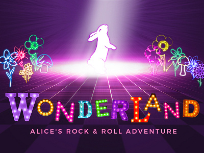 Wonderland alice in wonderland childrens illustration illustration marquee musical neon neon colors rock and roll type design