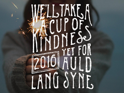 Auld Lang Syne illustration lettering new years nye quote storyhook type typography