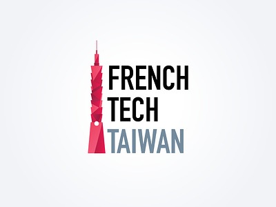 French Tech Taiwan 101 tower french french tech french tech taiwan logo logodesign skyscraper taiwan