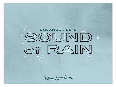 Sound of rain logo solange type when i get home