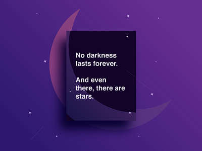 No darkness lasts forever.