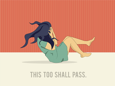 This too shall pass. depression frustrated girl illustration mental health mental health awareness mentalhealth sad this too shall pass
