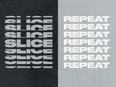 Slice & Repeat hip repeat slice trendy type typography