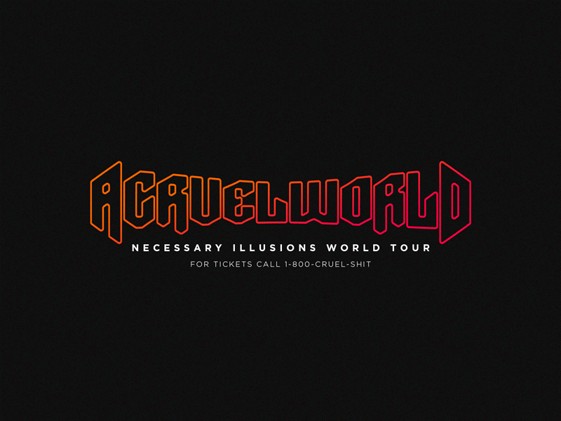 ACruelWorld Necessary Illusions World Tour acruelworld cruelty design logo world tour