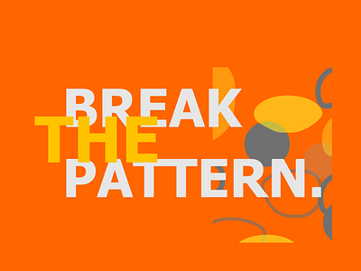 break the pattern. abstract color design typography typography art