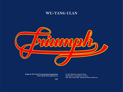 Lettering: Wu-Tang Clan Triumph . logotype cursive drawing font graphic hand lettering identity illustration lettering script triumph typeface