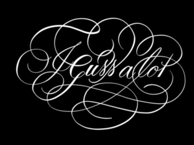 I Cuss A lot (Doyald Young Inspired) calligraphy digital calligraphy doyald young flourishes typography