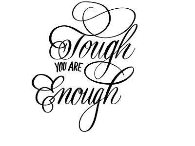 You are Tough Enough brush pen lettering calligraphy digital calligraphy hand lettering procreate typography