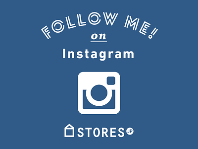 FOLLOW ME on Instagram / STORES.jp instagram sns storesjp typography visual