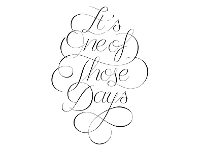 One of them days lettering type typography