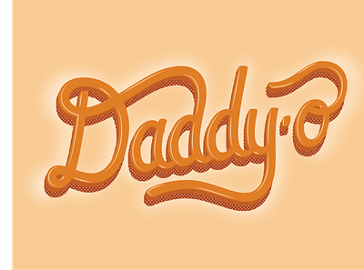 Daddy-o design hand lettering illustration script vector