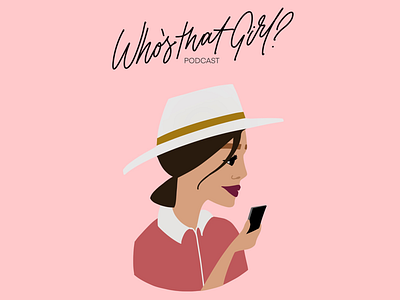 Who’s that girl? Podcast Cover