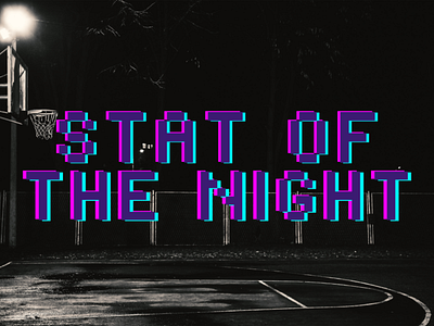 STAT OF THE NIGHT basketball design graphic late night talk show twitter wordmark