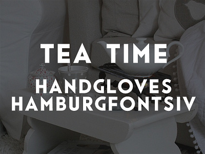 Tea Time – Fontdesign bold capital font geometric grotesque roman sans serif type design typeface