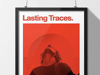 Lasting Traces Poster helvetica lasting traces lastingtraces merch merchandise music music poster musicposter poster swiss design swiss design swissdesign