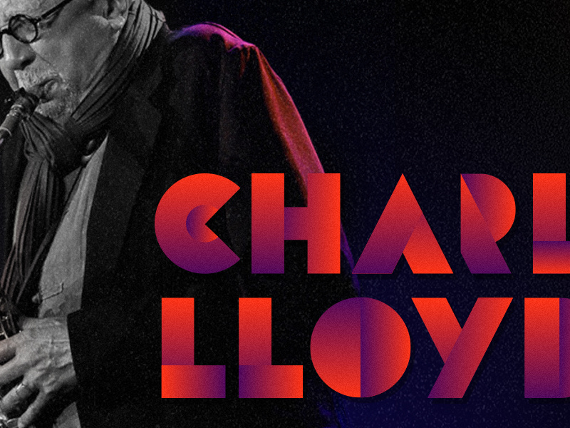 Charles Lloyd typography sax music memphis charles lloyd