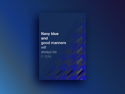 Navy Blue and Good Manners blue gradient grey houndstooth navy poster style