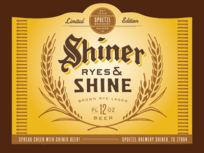 Shiner Ryes & Shine (proposed) austin goldlunchbox hebert karl mcgarrah jessee shiner texas typography