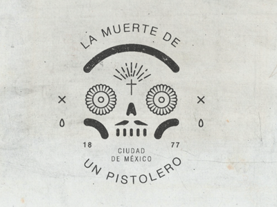 Muerte de un Pistolero ciudad logo mark mexican mexico muerte pistolero skull symbol