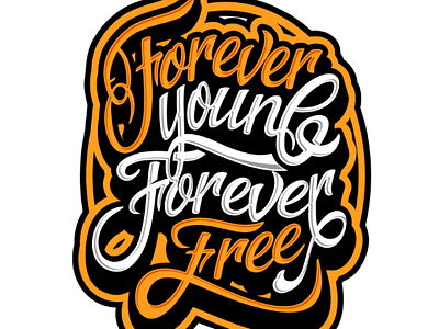 Forever young forever free brand clothing design font lettering letteringart logo text textart tshirt tyopgraphic typo word