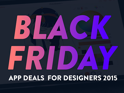 Black Friday App Deals for Designers