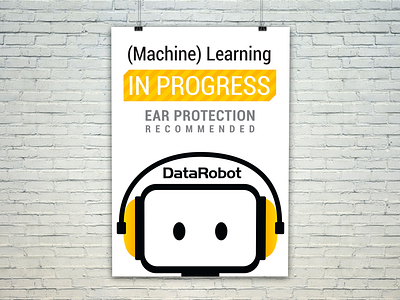 Machine Learning In Progress data science datarobot machine learning poster