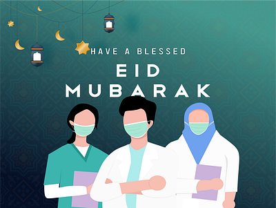 Eid Greeting For Medical Workers eidmubarak medical