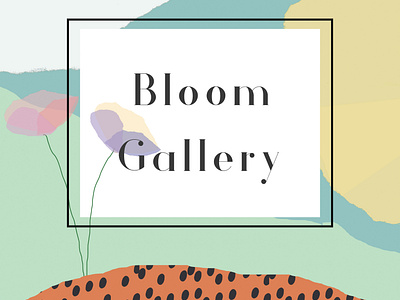 Bloom Gallery