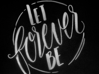 let forever be