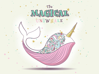 The Magical Uniwhale adobe illustrator adobedesign austin texas branding character concept character illustration daily doodle design digital illustration graphic design graphic design studio hand crafted hand sketch illustration illustrator moonbeardesignstudio sea creature typography uniwhale vector