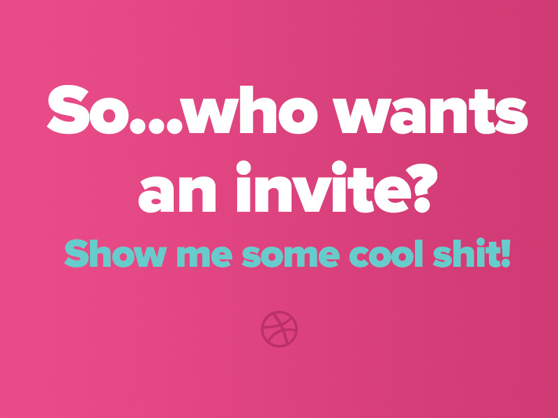 Dribbble invite giveaway typography promo pink cool invites ireland prospect draft portfolio giveaway invite dribbble