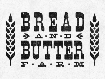 Bread and Butter Farm farm grain logo wood type
