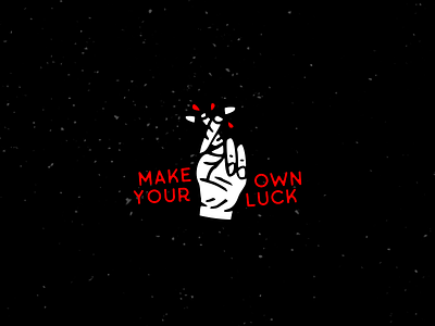 Make Your Own Luck fingerscrossed illustration luck